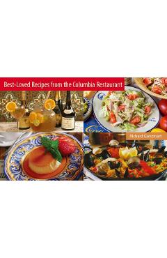 Poza produsului Best-Loved Recipes from the Columbia Restaurant - Richard Gonzmart
