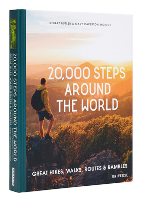 20,000 Steps Around the World: Great Hikes, Walks, Routes, and Rambles - Stuart Butler