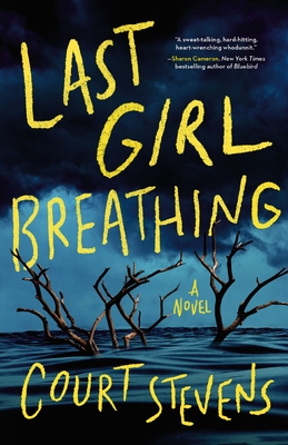 Last Girl Breathing - Court Stevens