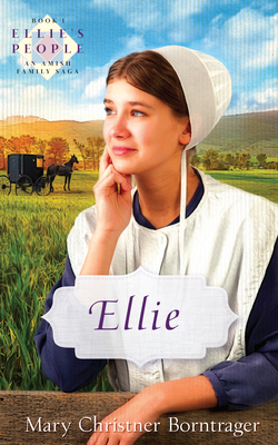 Ellie - Mary Christner Borntrager