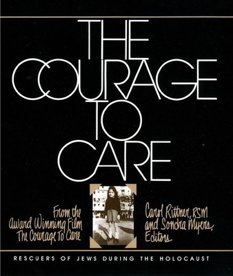 The Courage to Care - Carol Rittner