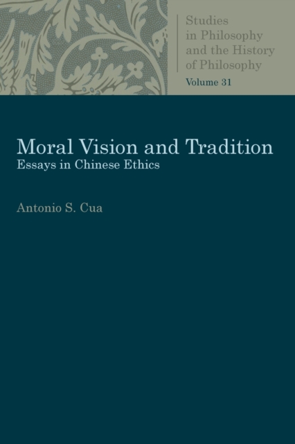 Moral Vision and Tradition - Antonio S. Cua