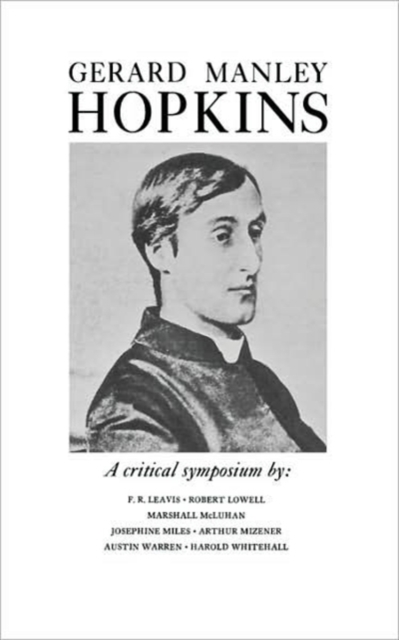 Gerard Manley Hopkins: A Critical Symposium - Gerard Manley Hopkins