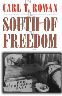 Coperta cărții 'South of Freedom - Carl T. Rowan'
