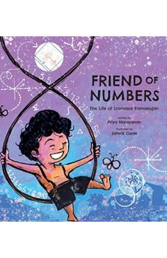 Friend of Numbers: The Life of Mathematician Srinivasa Ramanujan - Priya Narayanan