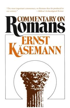 Coperta cărții 'Commentary on Romans - Ernst Kasemann'