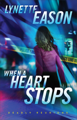 When a Heart Stops - Lynette Eason
