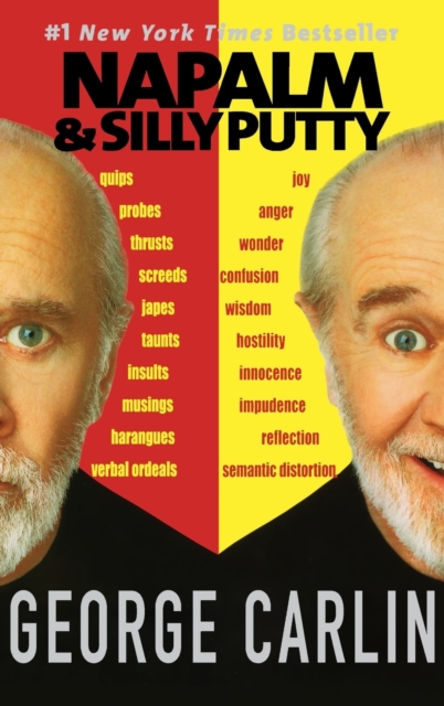 Napalm & Silly Putty - George Carlin