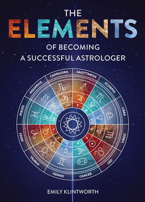 The Elements of Becoming a Successful Astrologer - Emily Klintworth