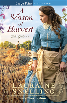 A Season of Harvest - Lauraine Snelling