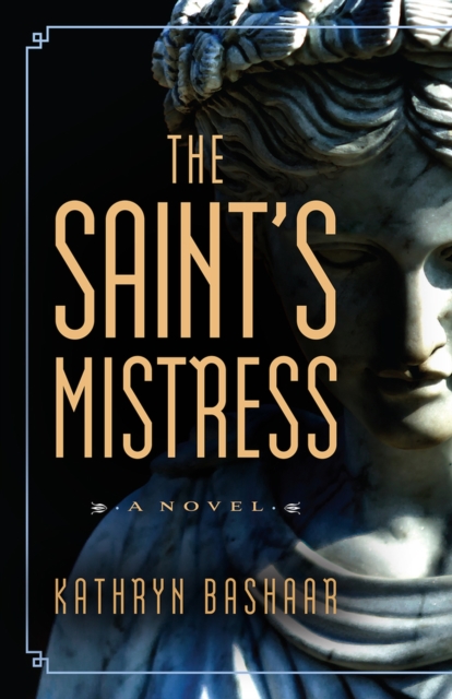 The Saint's Mistress - Kathryn Bashaar