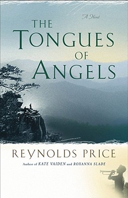 Tongues of Angels - Reynolds Price