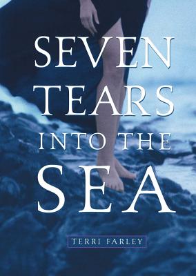 Coperta cărții 'Seven Tears Into the Sea - Terri Farley'