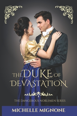 The Duke of Devastation - Michelle Mignone