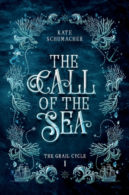 The Call of the Sea - Kate Schumacher