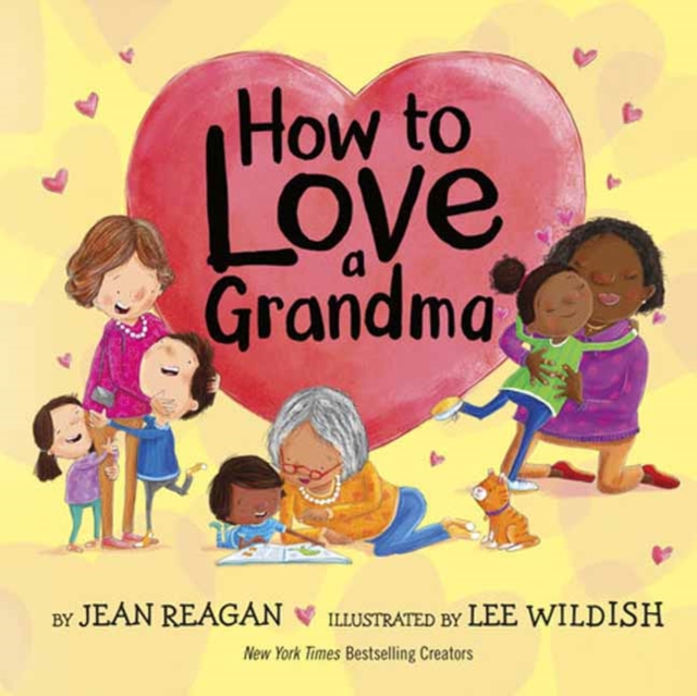 How to Love a Grandma - Jean Reagan