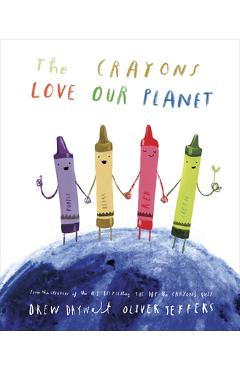 Coperta cărții 'The Crayons Love Our Planet - Drew Daywalt'