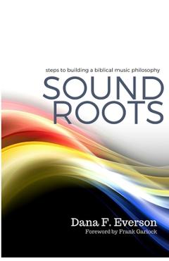 Sound Roots - Dana Everson
