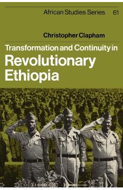 Poza produsului Transformation and Continuity in Revolutionary Ethiopia - Christopher Clapham