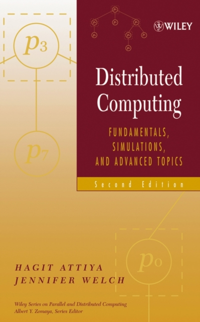 Distributed Computing: Fundamentals, Simulations, and Advanced Topics - Hagit Attiya