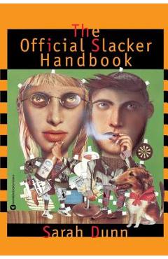 Poza produsului The Official Slacker Handbook - Sarah Dunn