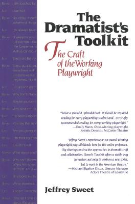 Coperta cărții 'Dramatists Toolkit, the Craft of the Working Playwright: The Craft of the Working Playwright - Jeffrey Sweet'
