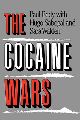 The Cocaine Wars - Paul Eddy