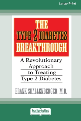 Coperta cărții 'The Type 2 Diabetes Break-through: A Revolutionary Approach to Treating Type 2 Diabetes (16pt Large Print Edition) -'