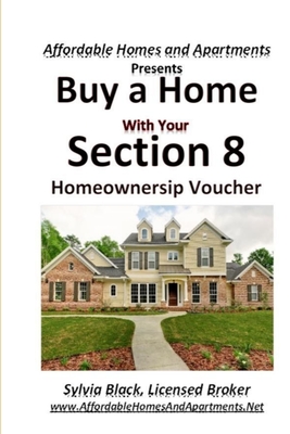 Buy a Home With Your Section 8 Homeownership Voucher - Sylvia Black