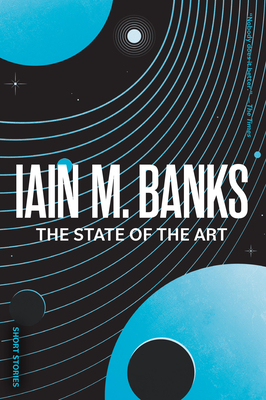 The State of the Art - Iain M. Banks