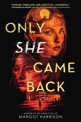 Only She Came Back - Margot Harrison