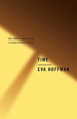 Time: Big Ideas, Small Books - Eva Hoffman