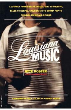 Coperta cărții 'Louisiana Music: A Journey from R&B to Zydeco, Jazz to Country, Blues to Gospel, Cajun Music to Swamp Pop to Carnival'