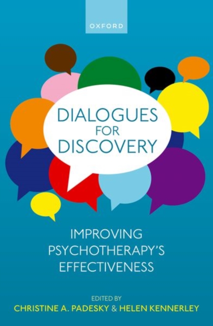 Dialogues for Discovery: Improving Psychotherapy's Effectiveness - Christine Padesky