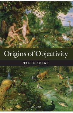 Poza produsului Origins of Objectivity P - Tyler Burge