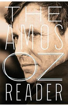 Poza produsului The Amos Oz Reader - Amos Oz