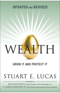 Coperta cărții 'Wealth: Grow It and Protect It, Updated and Revised - Stuart Lucas'