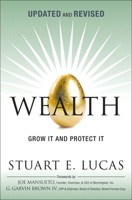 Coperta cărții 'Wealth: Grow It and Protect It, Updated and Revised - Stuart Lucas'