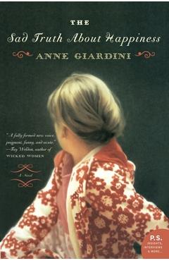 Coperta cărții 'The Sad Truth about Happiness - Anne Giardini'