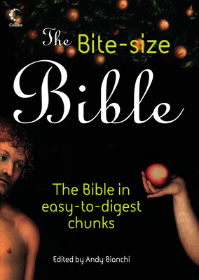 Coperta cărții 'The Bite-size Bible: The story of the bible in easy-to-digest chunks - Andy Bianchi'