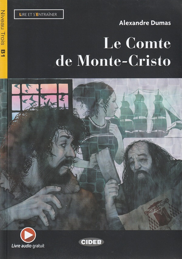 Le comte de Monte-Cristo - Alexandre Dumas