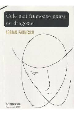 Coperta cărții 'Cele mai frumoase poezii de dragoste - Adrian Paunescu'