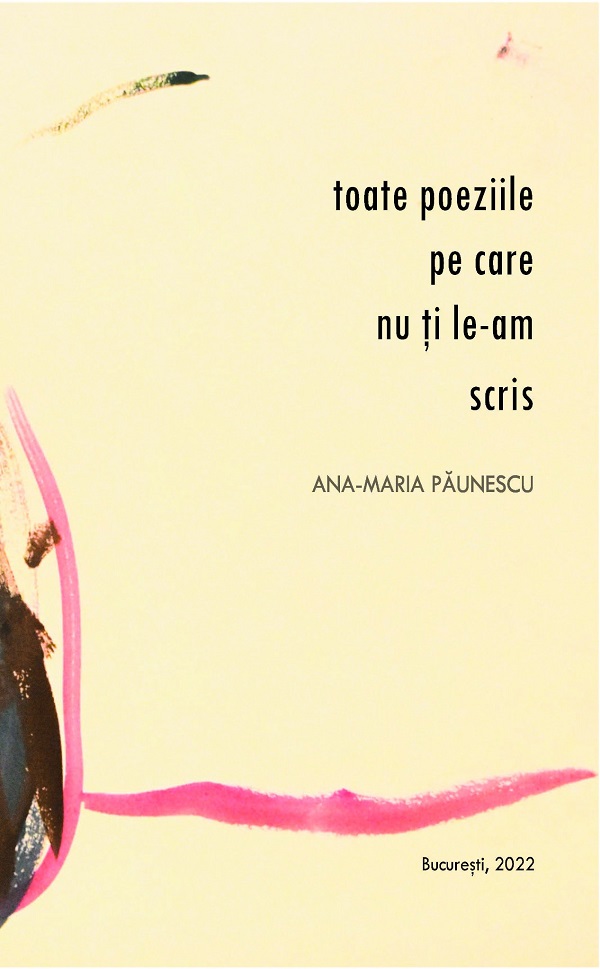 Toate poeziile pe care nu ti le-am scris - Ana-Maria Paunescu
