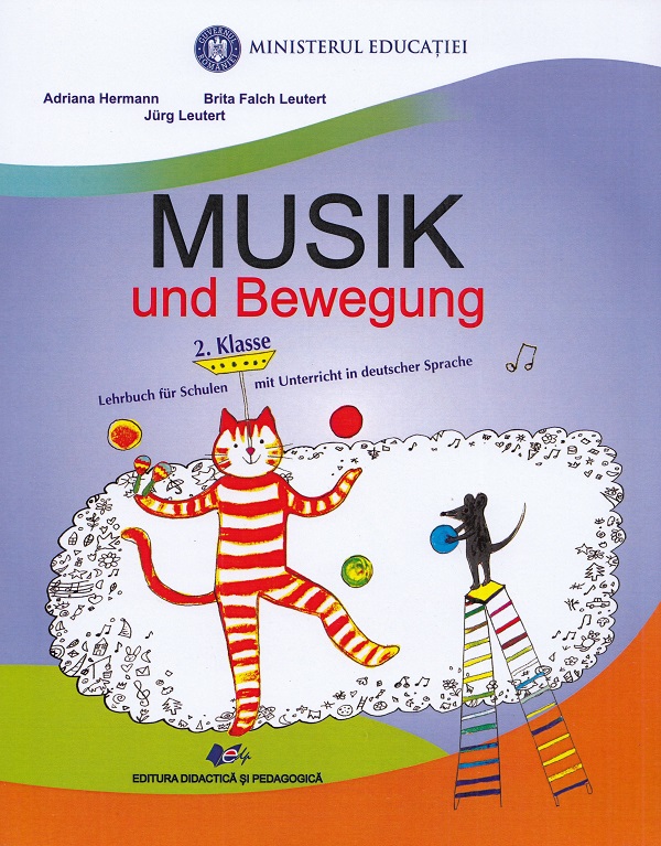 Muzica si miscare. Limba germana - Clasa 2 - Manual - Adriana Hermann, Brita Falch Leutert, Jurg Leutert