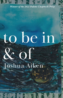 Coperta cărții 'to be in & of - Joshua Aiken'
