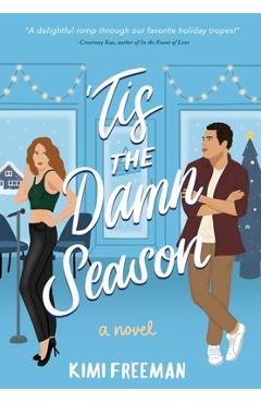 Poza produsului 'Tis the Damn Season - Kimi Freeman