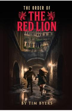 Poza produsului The Order of the Red Lion - Tim Byers