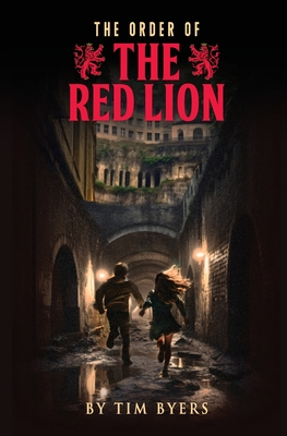 The Order of the Red Lion - Tim Byers