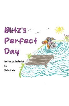 Coperta cărții 'Blitz's Perfect Day - Stella Rain'