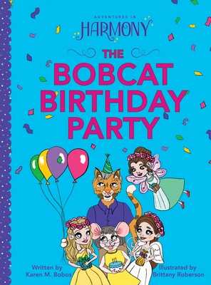 The Bobcat Birthday Party - Karen M. Bobos